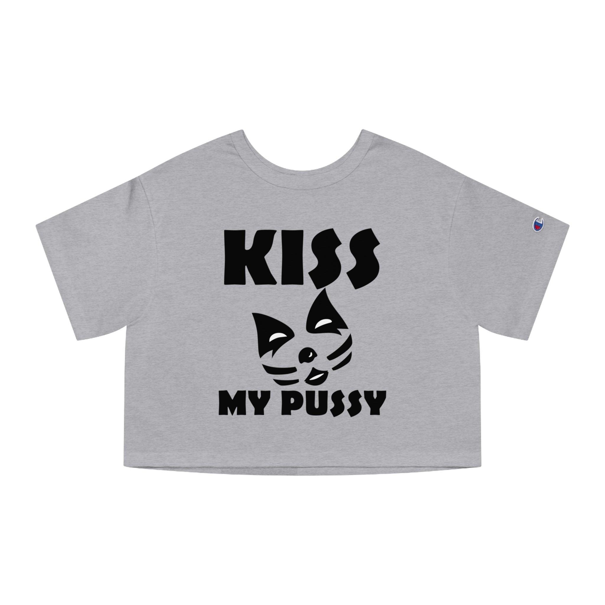 Kiss My Pussy - Women's Crop Top - Witty Twisters Fashions