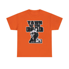 Yawn of the Dead - T-Shirt - Witty Twisters Fashions
