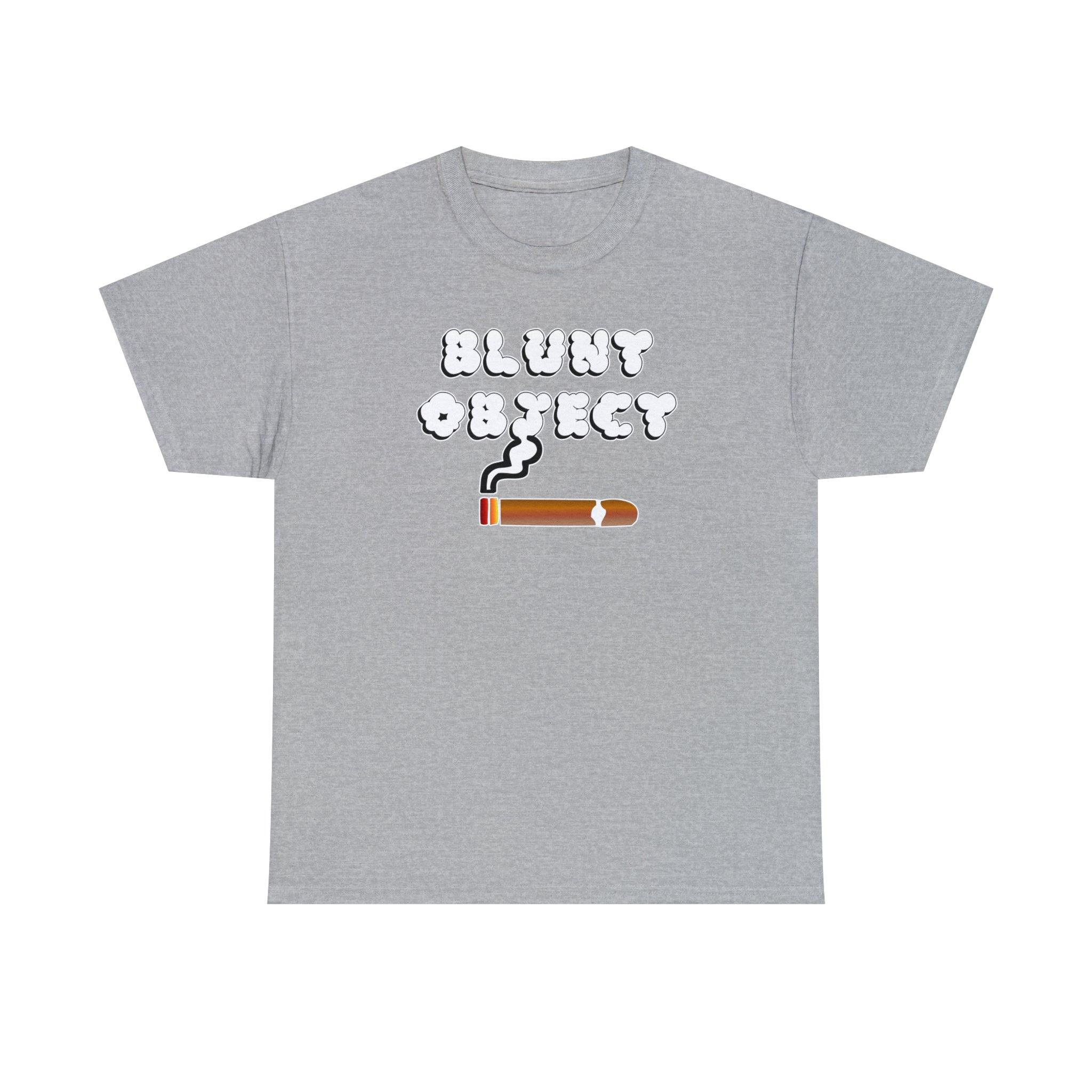 Blunt Object - T-Shirt - Witty Twisters Fashions