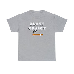 Blunt Object - T-Shirt - Witty Twisters Fashions