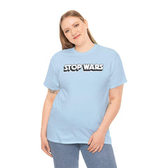 Stop Wars - T-Shirt - Witty Twisters Fashions