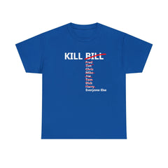 Kill Bill and Everyone Else - T-Shirt - Witty Twisters Fashions