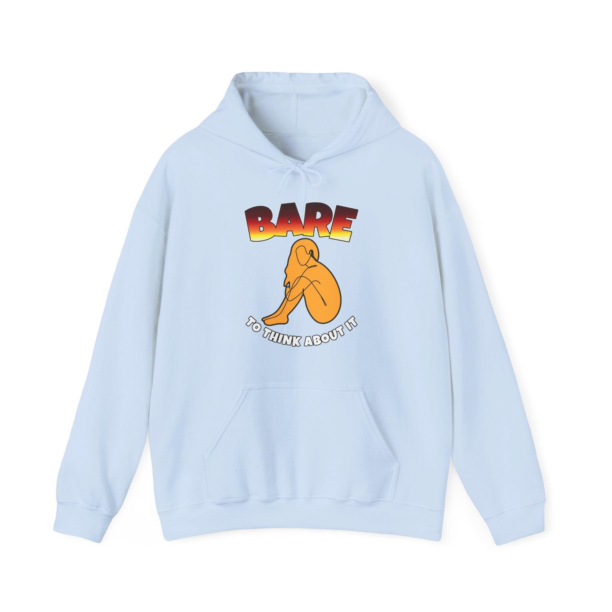 Bare to think about it - Hoodie - Witty Twisters Fashions