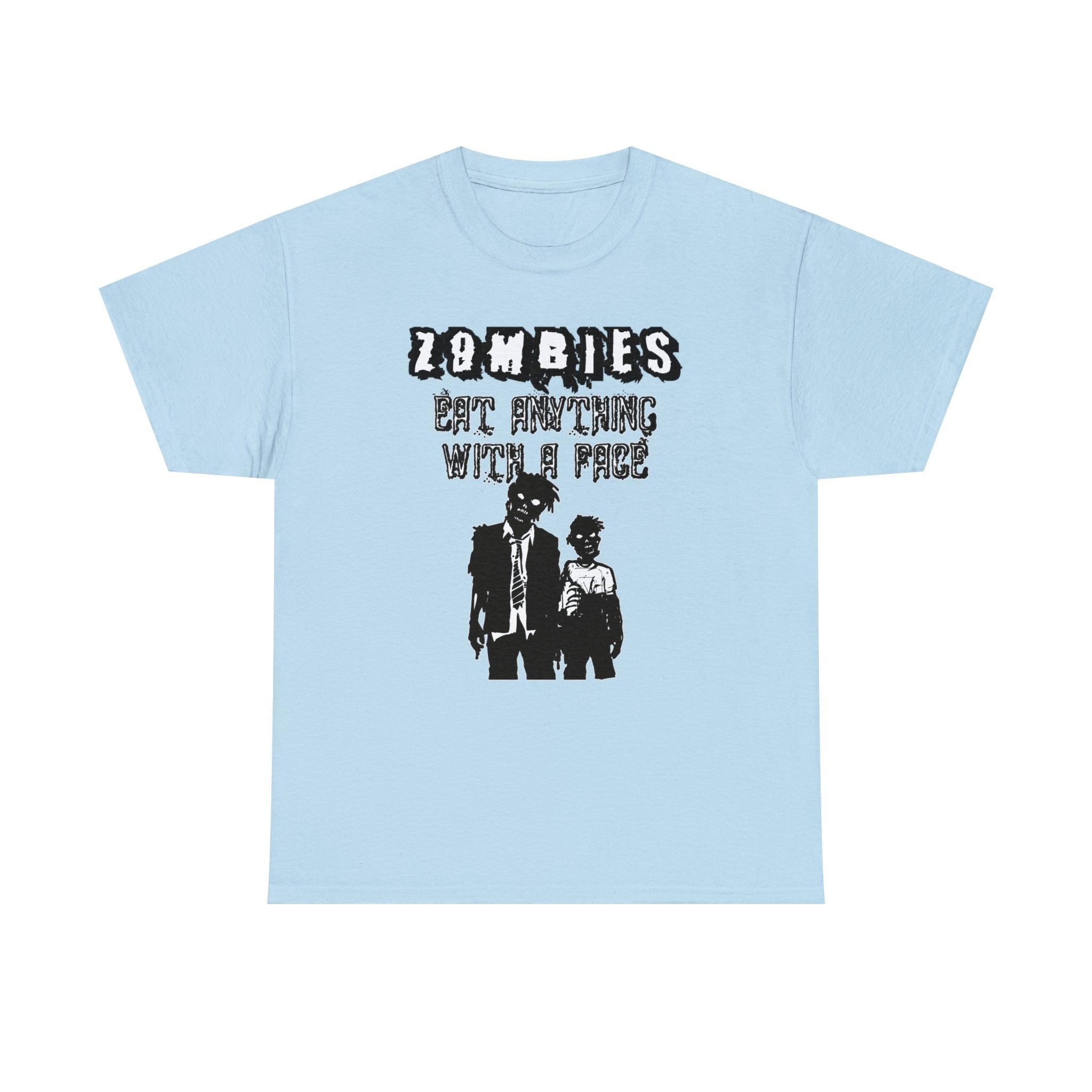 Zombies Eat Anything With A Face - T-Shirt - Witty Twisters Fashions