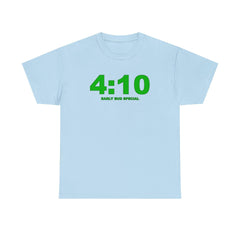 4:10 Early Bud Special - T-shirt - Witty Twisters Fashions