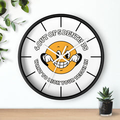 4 out of 5 dentists want to kick your teeth in - Wall Clock - Witty Twisters Fashions