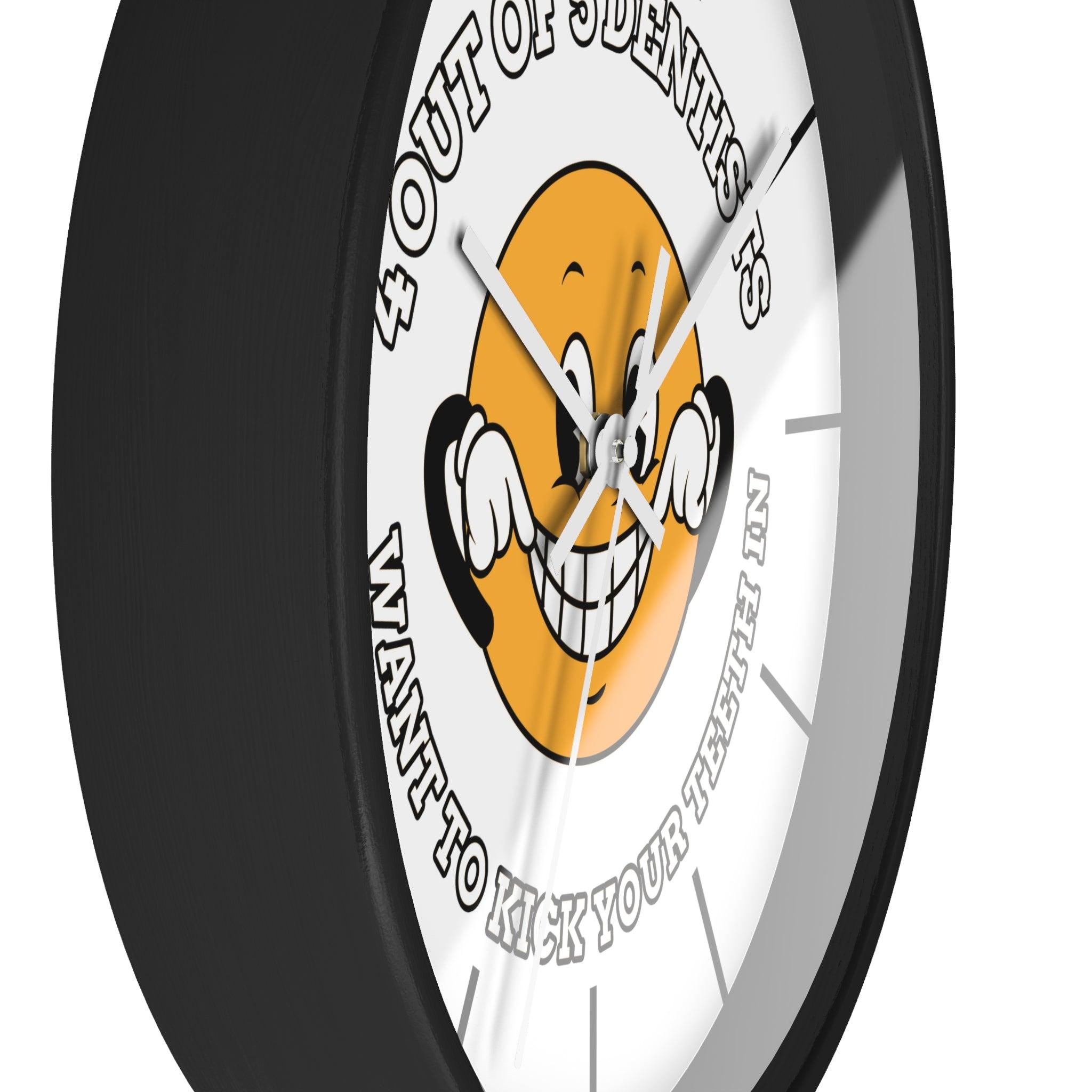 4 out of 5 dentists want to kick your teeth in - Wall Clock - Witty Twisters Fashions