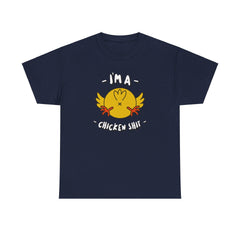 I'm a chicken shit - T-Shirt - Witty Twisters Fashions