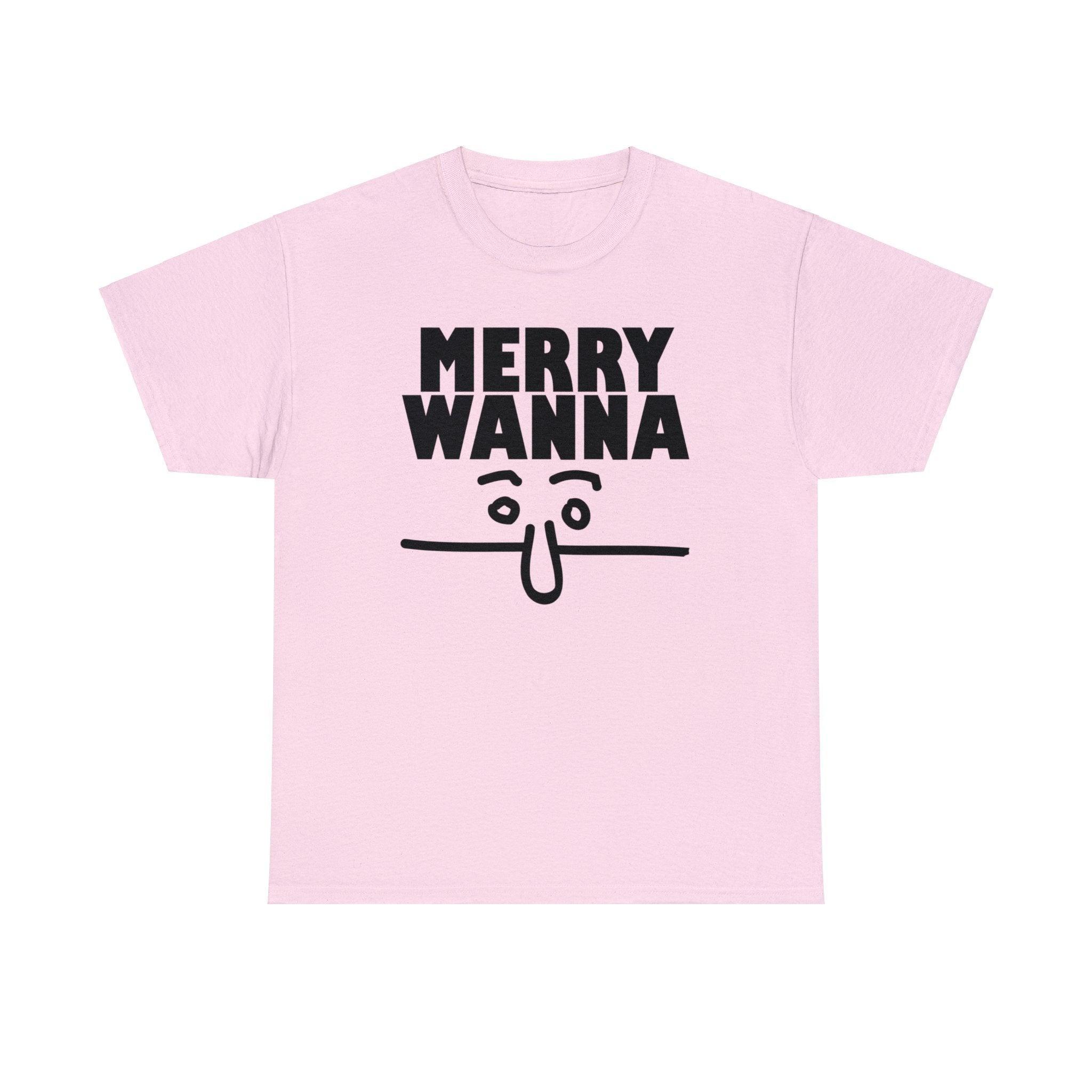 Merry Wanna - T-Shirt - Witty Twisters Fashions