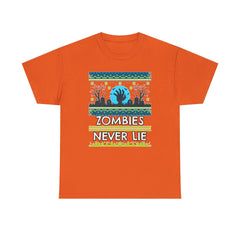 Zombies Never Lie - T-Shirt - Witty Twisters Fashions