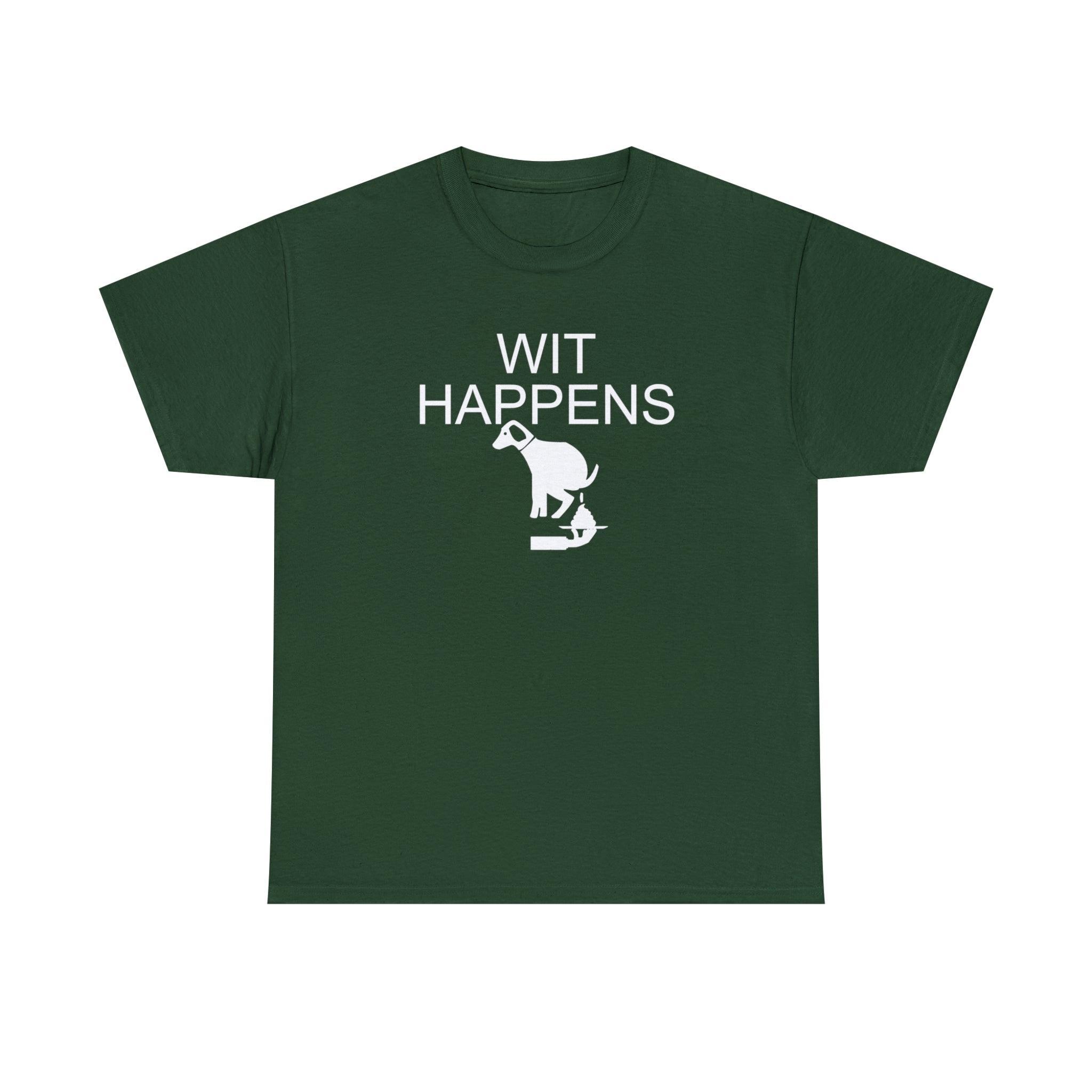 Wit Happens - T-Shirt - Witty Twisters Fashions