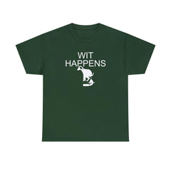 Wit Happens - T-Shirt - Witty Twisters Fashions