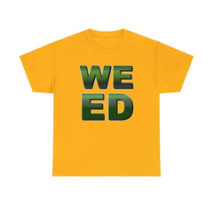 Weed - T-Shirt - Witty Twisters Fashions