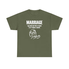 Marriage I go with the flow at least 2 or 3 times a month - T-Shirt - Witty Twisters Fashions