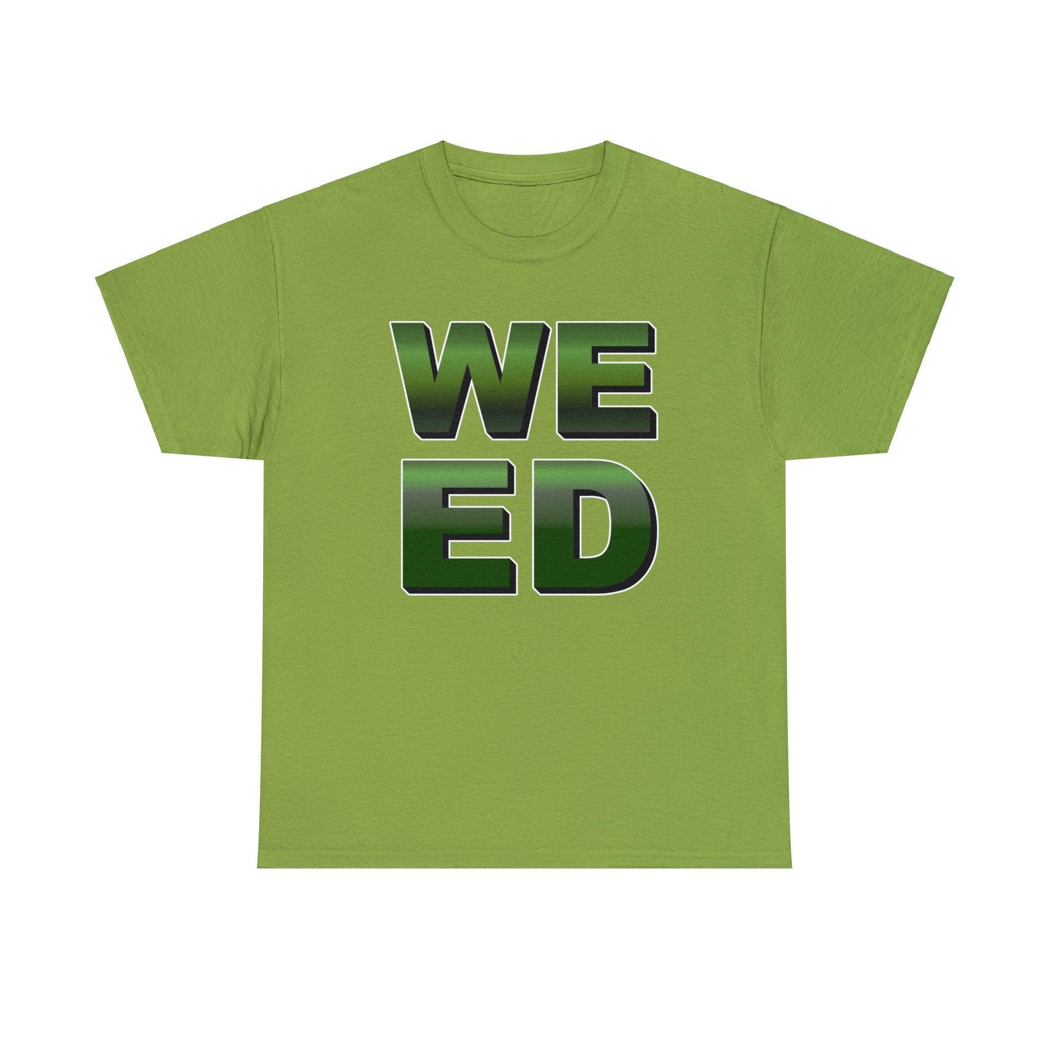 Weed - T-Shirt - Witty Twisters Fashions
