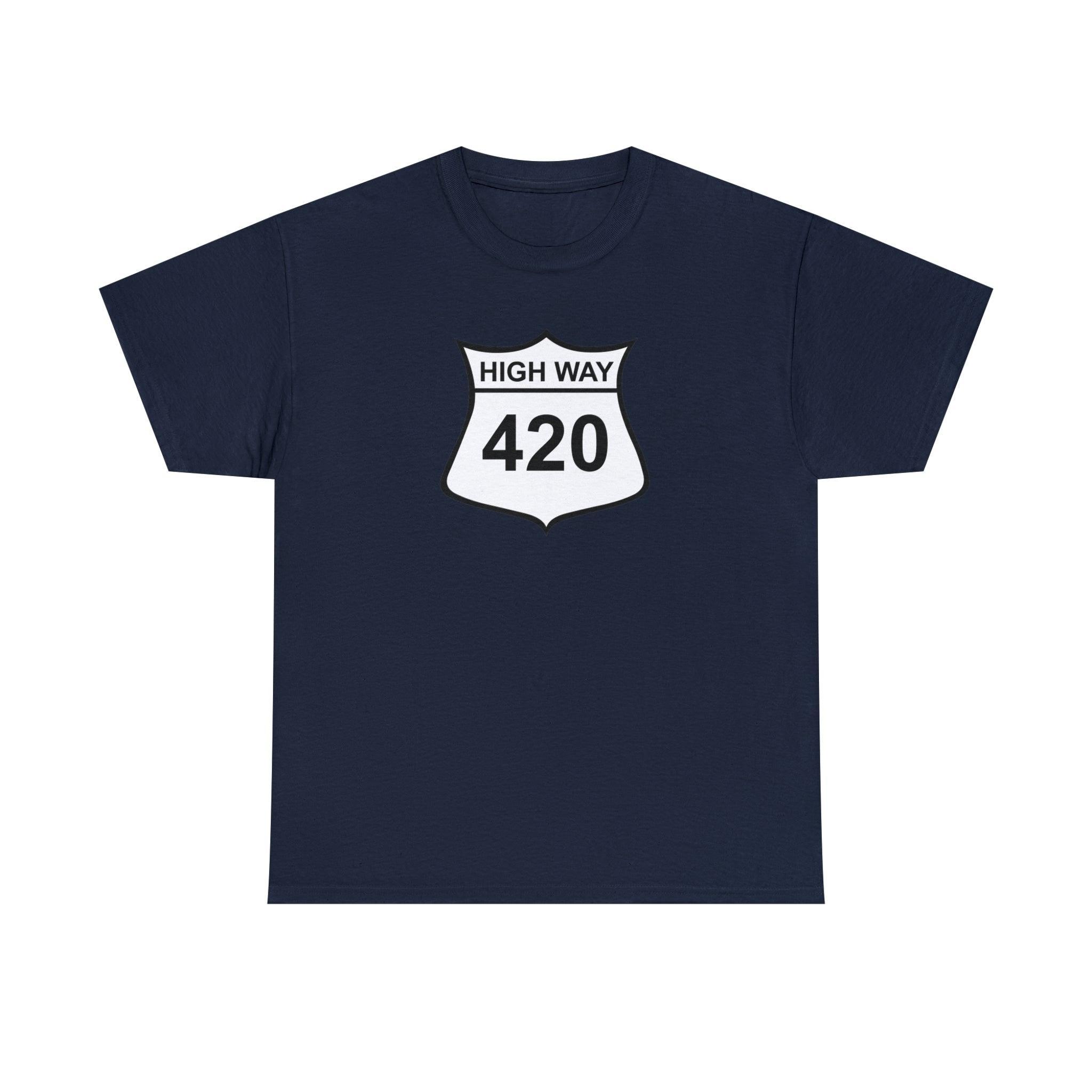 High Way 420 - T-Shirt - Witty Twisters Fashions