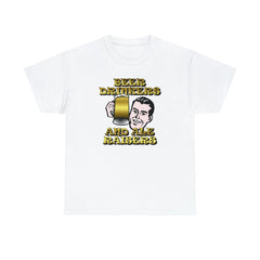 Beer Drinkers and Ale Raisers - T-Shirt - Witty Twisters Fashions