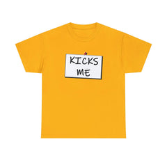 Kicks Me - T-Shirt - Witty Twisters Fashions