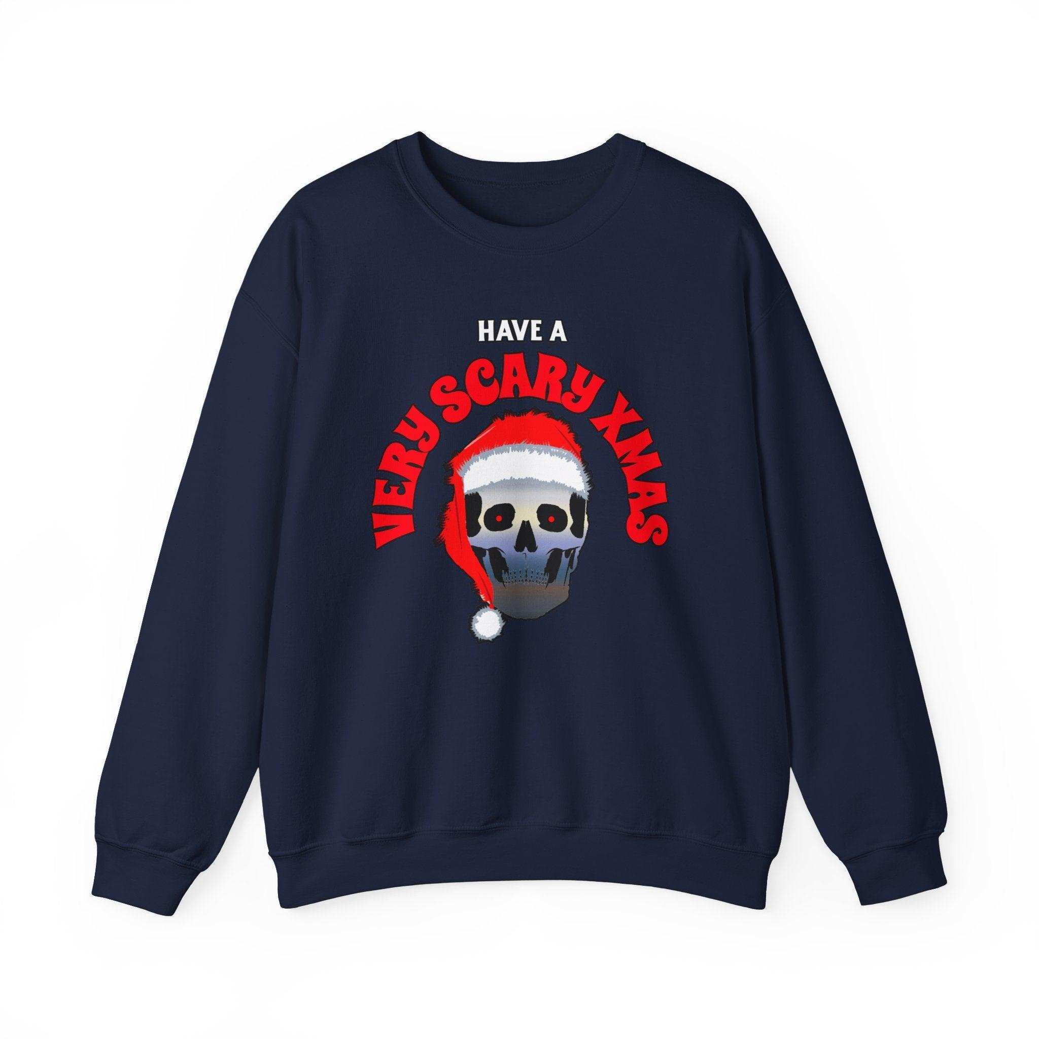 Have A Very Scary Xmas - Sweatshirt - Witty Twisters Fashions