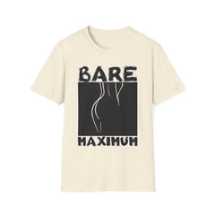 Bare Maximum - Softstyle T-Shirt - Witty Twisters Fashions