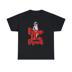 Bare The Brunt - T-Shirt - Witty Twisters Fashions