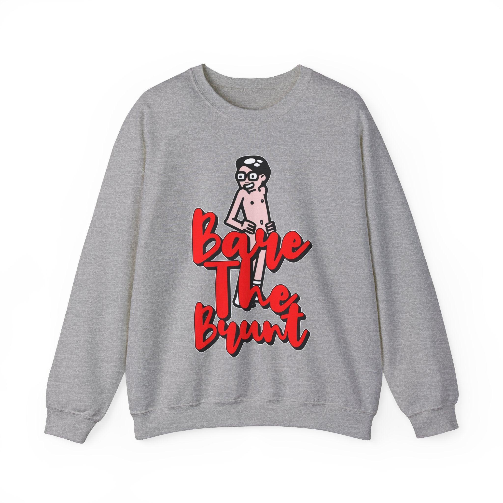 Bare The Brunt - Sweatshirt - Witty Twisters Fashions