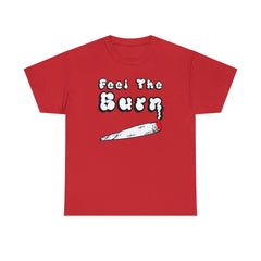 Feel The Burn - T-Shirt - Witty Twisters Fashions