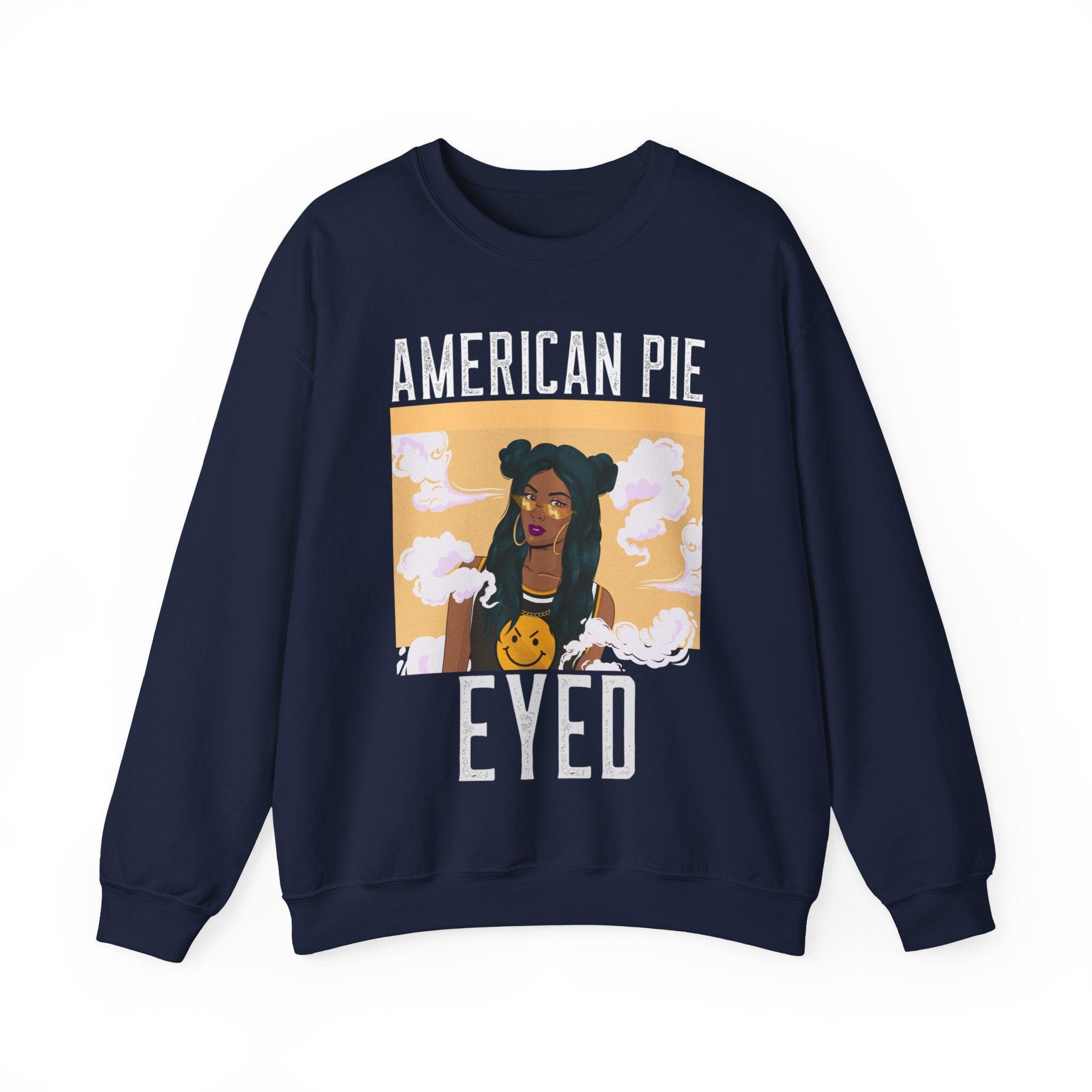 American Pie Eyed - Sweatshirt - Witty Twisters Fashions