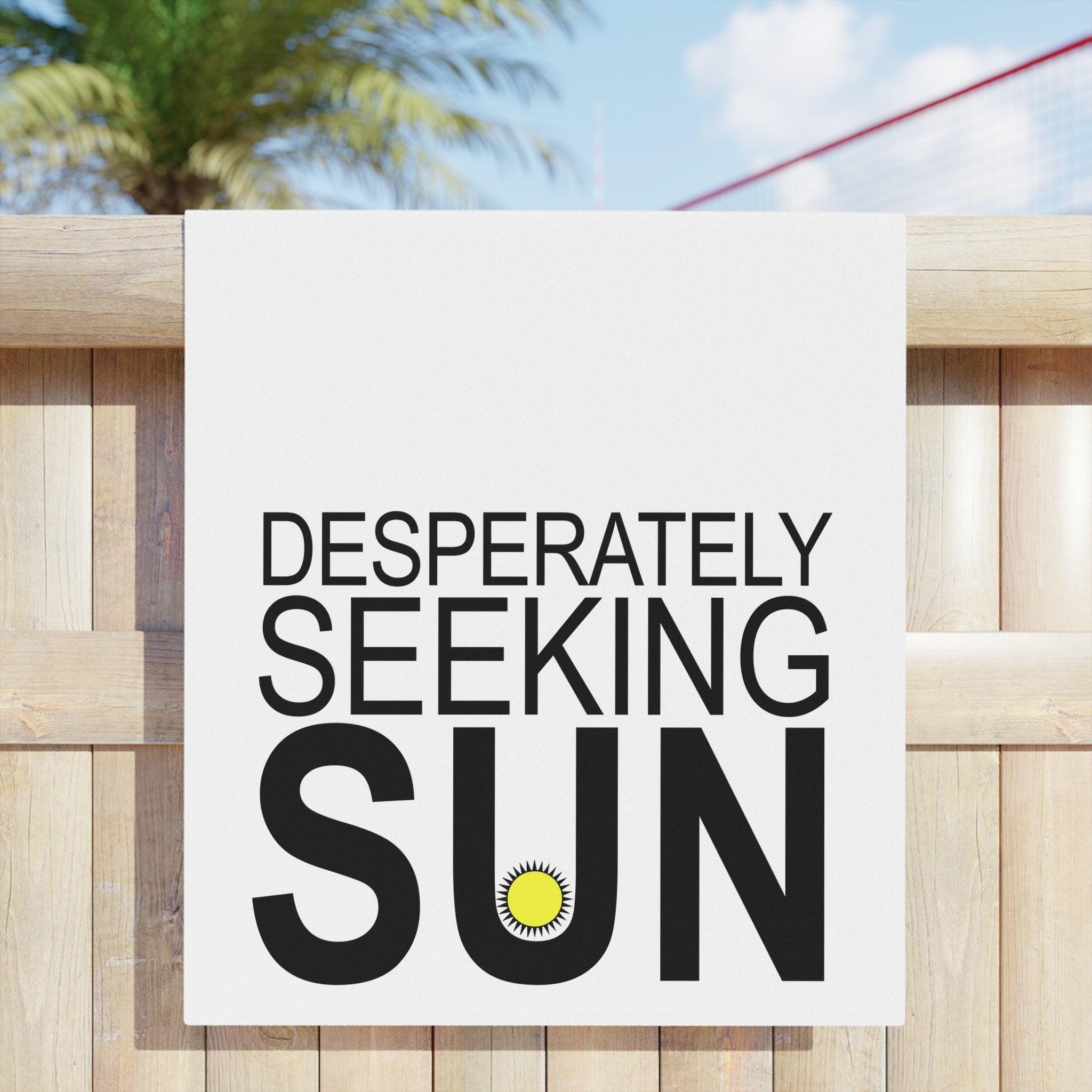 Desperately Seeking Sun - Beach Towels - Witty Twisters Fashions
