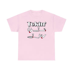 Tokin' - T-Shirt - Witty Twisters Fashions
