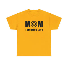 Mom Targeting Love - T-Shirt - Witty Twisters Fashions