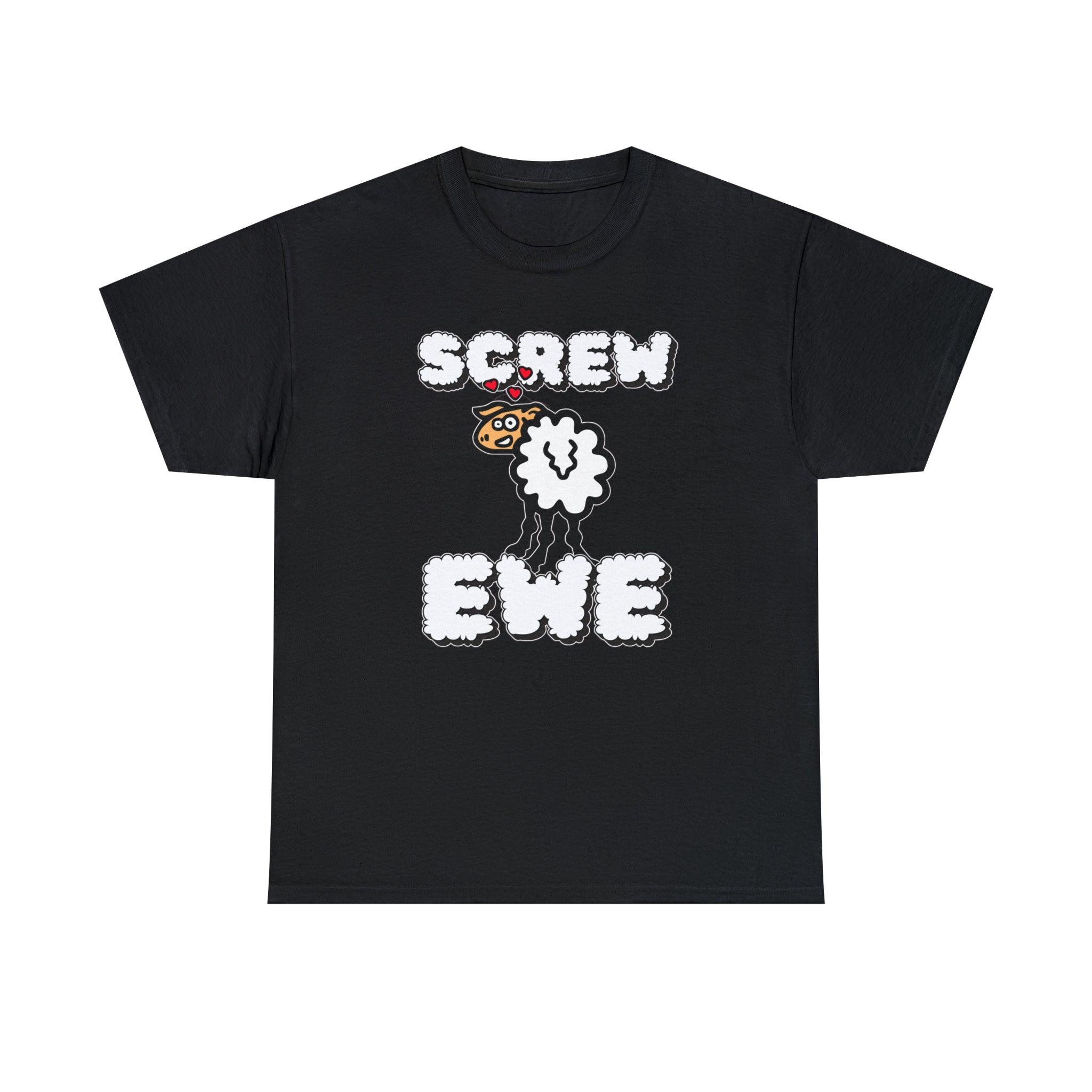 Screw Ewe - T-Shirt - Witty Twisters Fashions