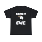 Screw Ewe - T-Shirt - Witty Twisters Fashions