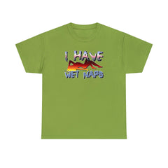I Have Wet Naps - T-Shirt - Witty Twisters Fashions
