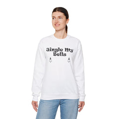 Jingle My Bells - Sweatshirt - Witty Twisters Fashions