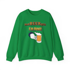 BarBeerQue I'm Next - Sweatshirt - Witty Twisters Fashions