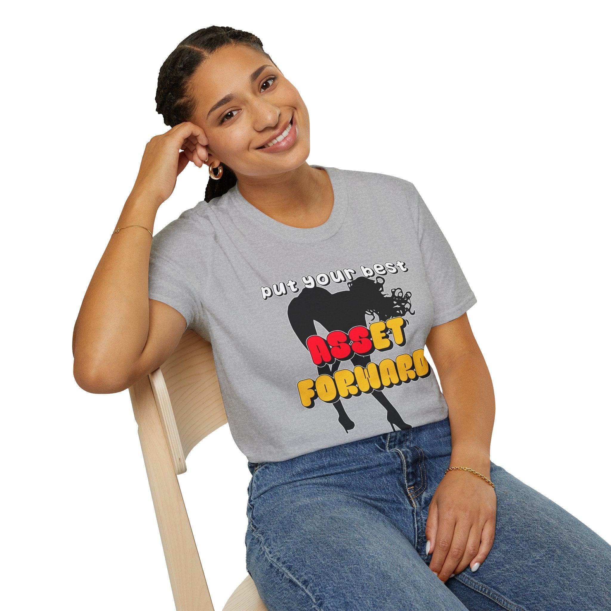Put Your Best Asset Forward - Softstyle T-Shirt - Witty Twisters Fashions