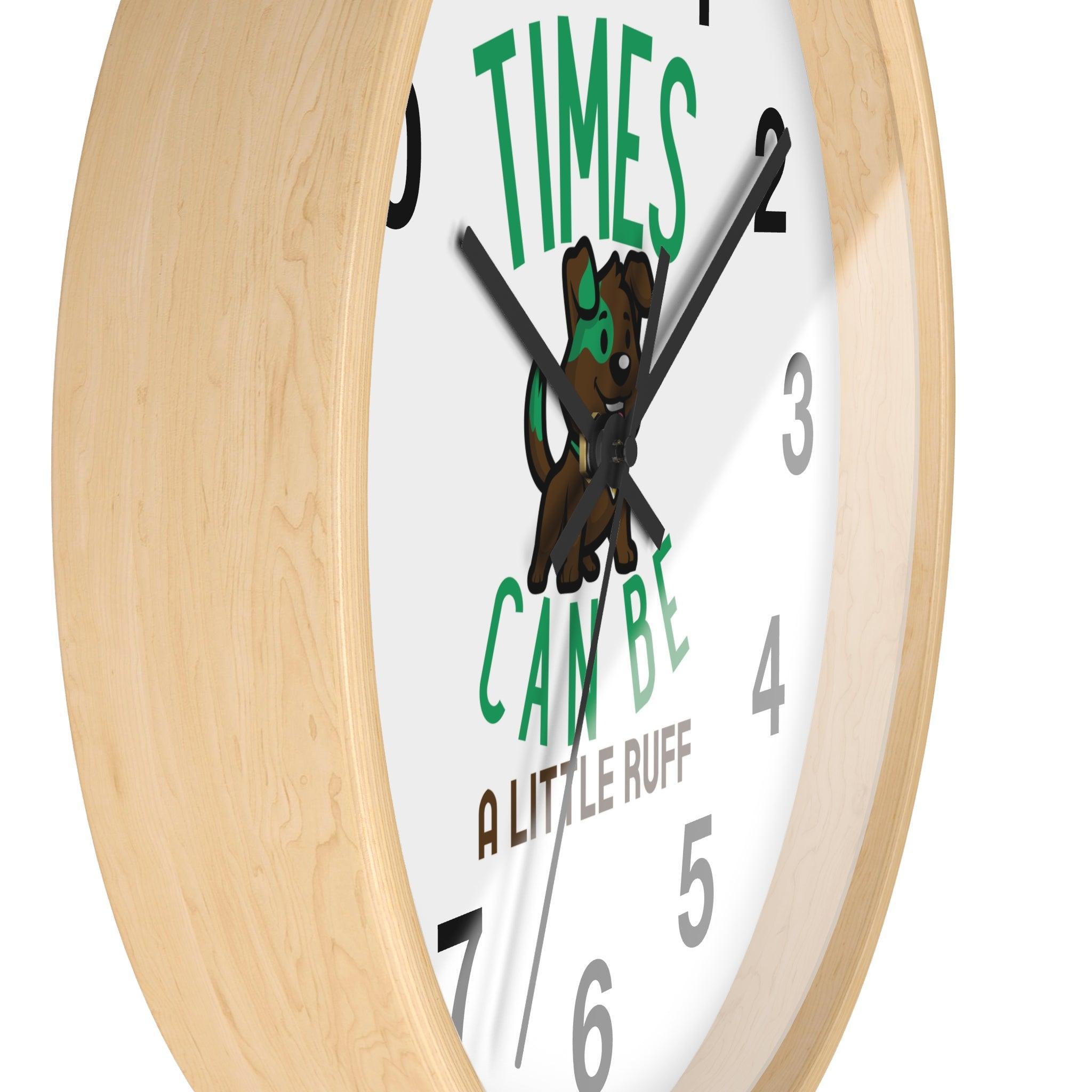 Times can be a little ruff - Wall Clock - Witty Twisters Fashions