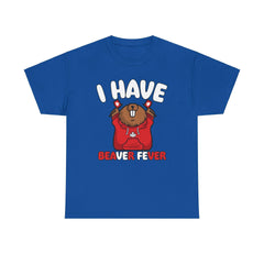 I have beaver fever - Canadian - T-Shirt - Witty Twisters Fashions