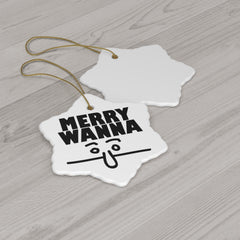Merry Wanna - Ceramic Ornaments - Witty Twisters Fashions