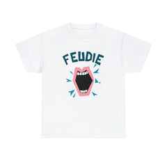 Feudie - T-Shirt - Witty Twisters Fashions