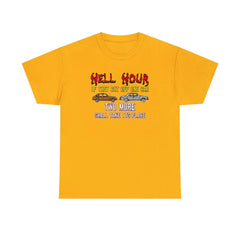 Hell Hour If They Cut Off One Car Two More Shall Take Its Place - T-Shirt - Witty Twisters Fashions