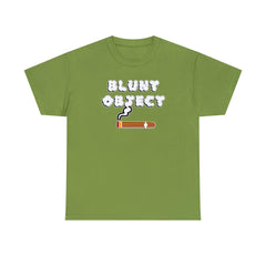 Blunt Object - T-Shirt - Witty Twisters Fashions