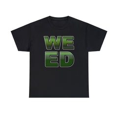 Weed - T-Shirt - Witty Twisters Fashions