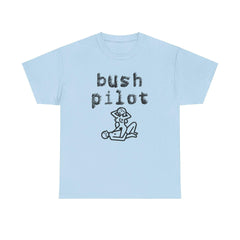 Bush Pilot - T-Shirt - Witty Twisters Fashions