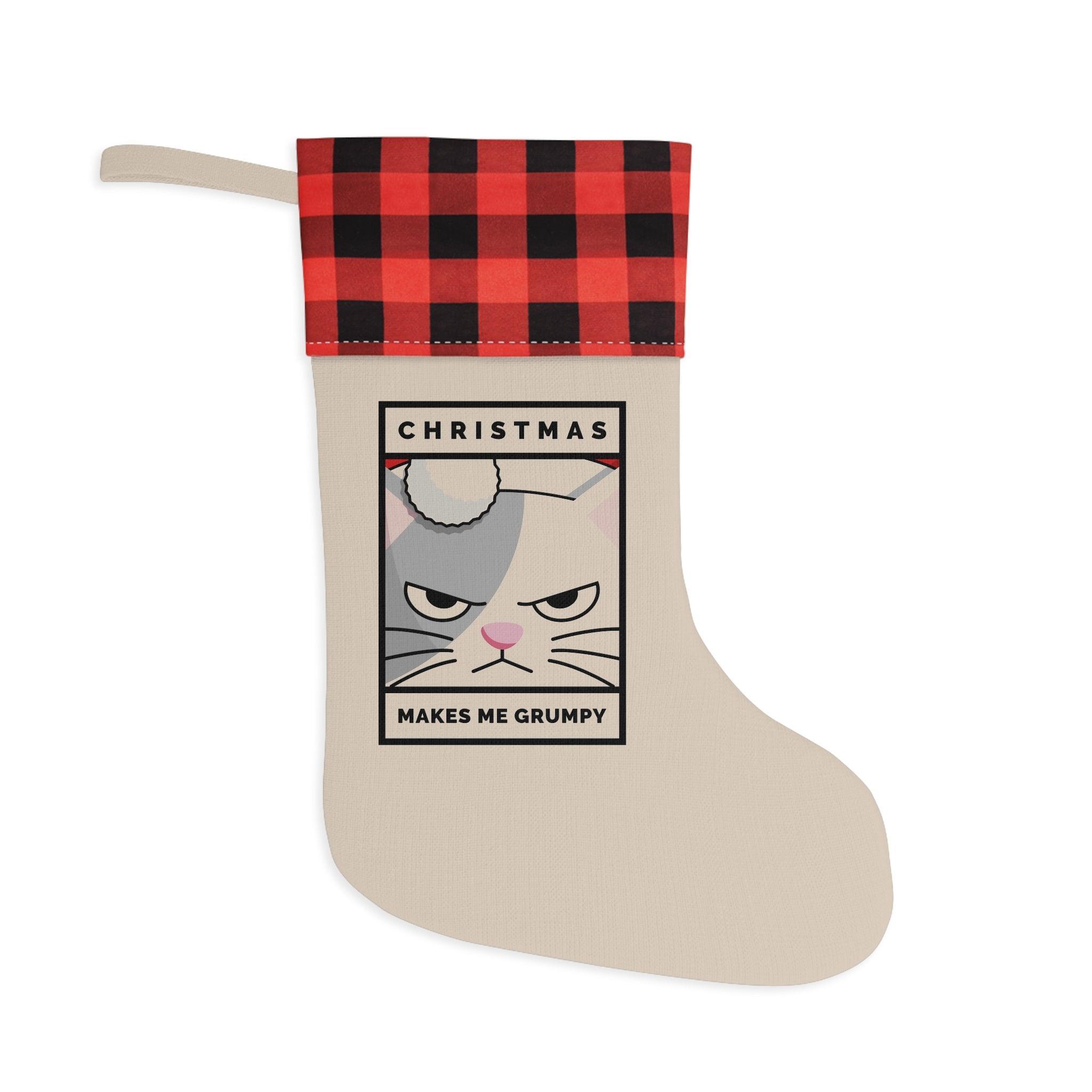 Christmas Makes Me Grumpy - Christmas Stocking - Witty Twisters Fashions