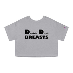 Double D-ish Breasts - Women's Champion Crop Top - Witty Twisters Fashions