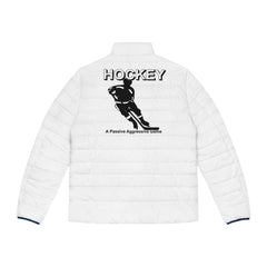 Hockey A Passive Aggressive Game - Men's Puffer Jacket - Witty Twisters Fashions