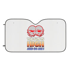 The Sun Is High And So Am I - Car Sun Shade - Witty Twisters Fashions