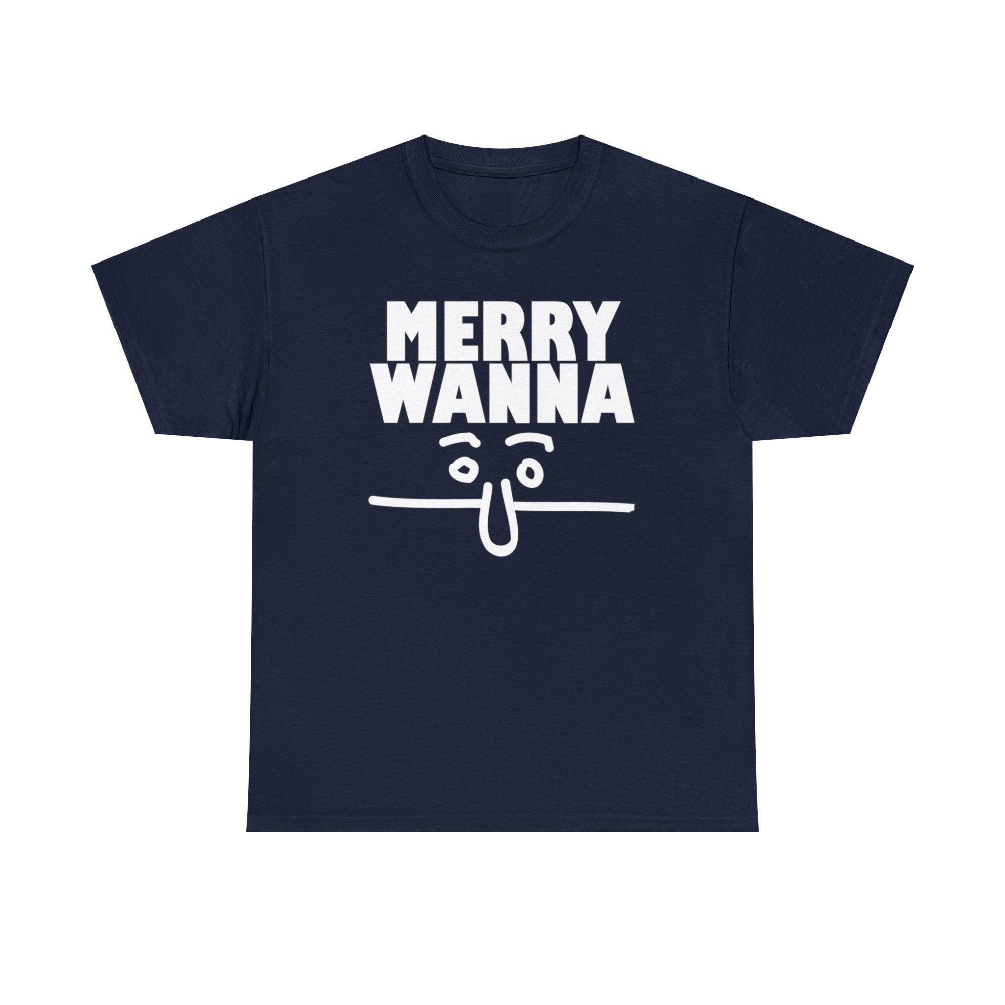 Merry Wanna - T-Shirt - Witty Twisters Fashions